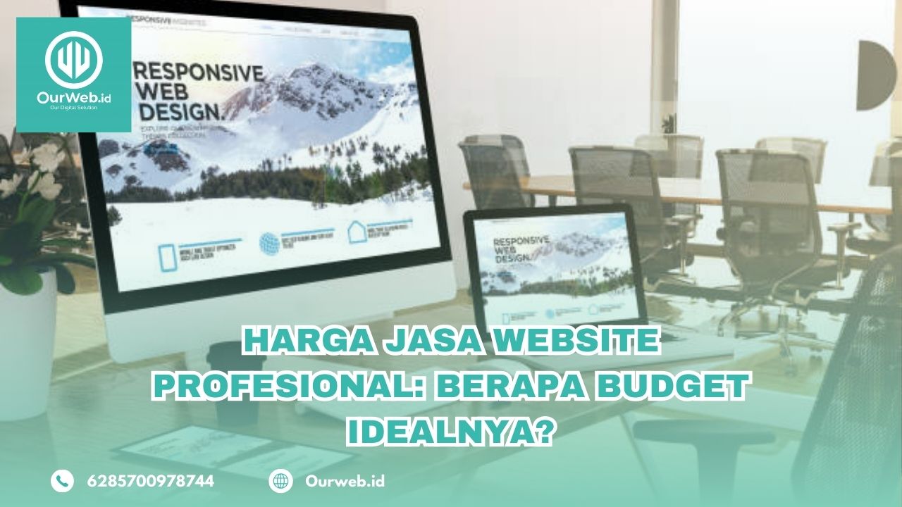 Harga Jasa Website Profesional: Berapa Budget Idealnya?