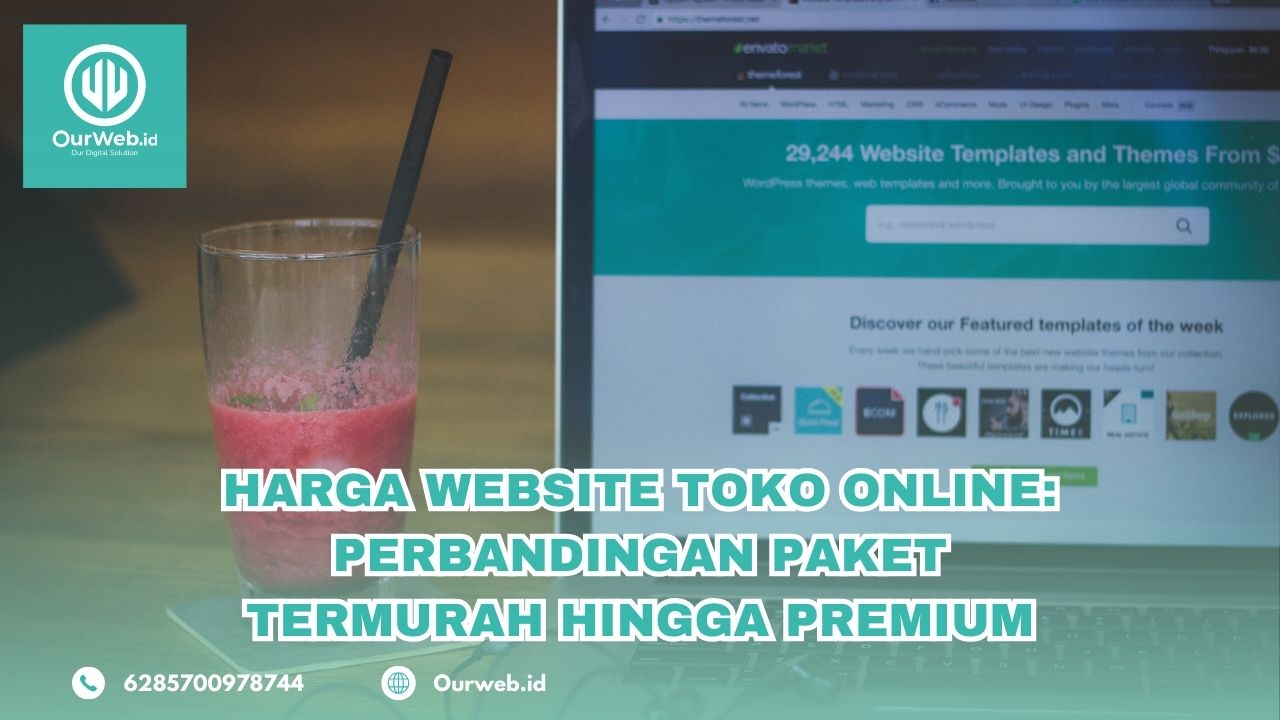 Harga Website Toko Online: Perbandingan Paket Termurah hingga Premium